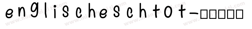 englischeschtot字体转换