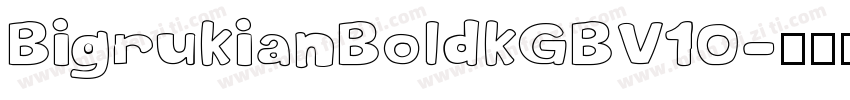 BigrukianBoldkGBV10字体转换