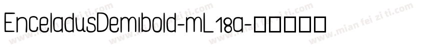 EnceladusDemibold-mL18a字体转换