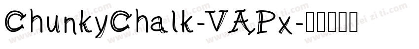 ChunkyChalk-VAPx字体转换