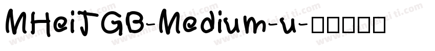 MHeiTGB-Medium-u字体转换