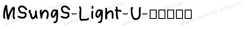 MSungS-Light-U字体转换