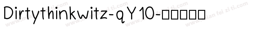 Dirtythinkwitz-qY10字体转换