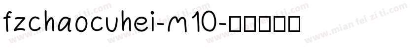 fzchaocuhei-m10字体转换