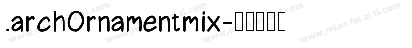 .archOrnamentmix字体转换