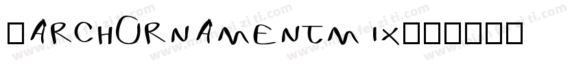 .archOrnamentmix字体转换