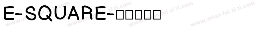 E-SQUARE字体转换