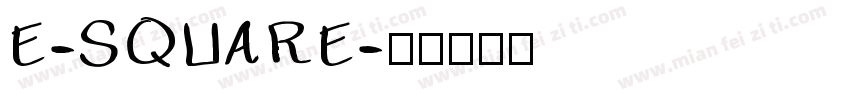 E-SQUARE字体转换
