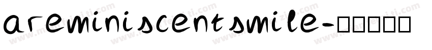 areminiscentsmile字体转换