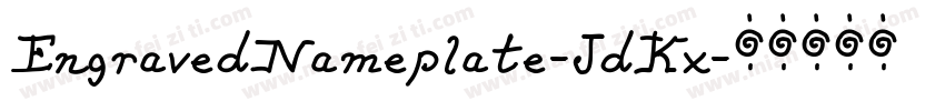 EngravedNameplate-JdKx字体转换
