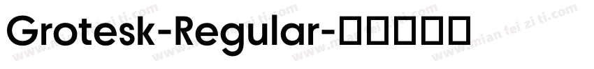 Grotesk-Regular字体转换