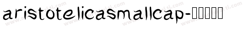 aristotelicasmallcap字体转换