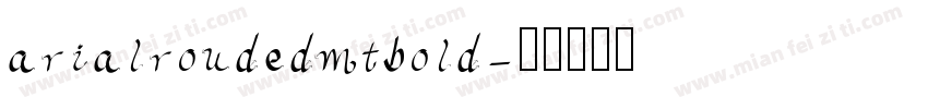 arialroudedmtbold字体转换