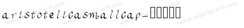 aristotelicasmallcap字体转换