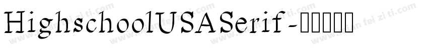 HighschoolUSASerif字体转换