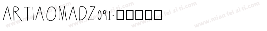 ARTIAOMADZ091字体转换