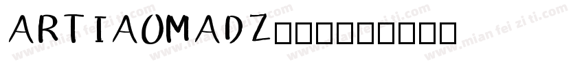 ARTIAOMADZ091字体转换