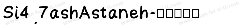 Si47ashAstaneh字体转换