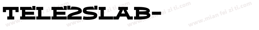 Tele2Slab字体转换