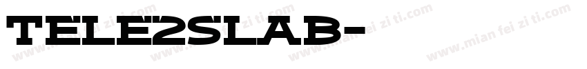 Tele2Slab字体转换