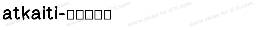 atkaiti字体转换