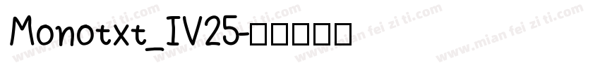 Monotxt_IV25字体转换