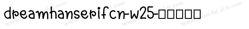 dreamhanserifcn-w25字体转换