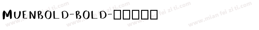 MUENBOLD-BOLD字体转换
