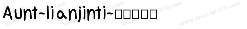Aunt-lianjinti字体转换