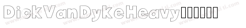 DickVanDykeHeavy字体转换