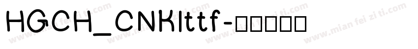 HGCH_CNKIttf字体转换