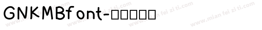 GNKMBfont字体转换