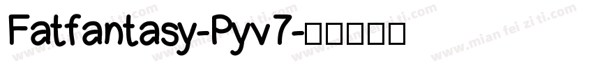 Fatfantasy-Pyv7字体转换