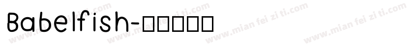 Babelfish字体转换