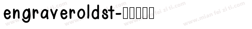 engraveroldst字体转换