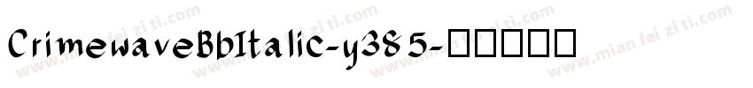 CrimewaveBbItalic-y385字体转换