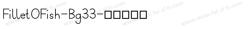 FilletOFish-Bg33字体转换