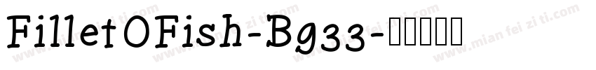 FilletOFish-Bg33字体转换