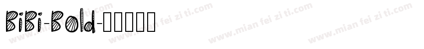 BiBi-Bold字体转换