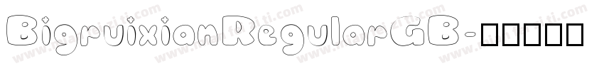BigruixianRegularGB字体转换