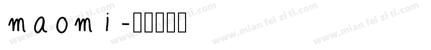 maomi字体转换