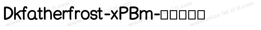 Dkfatherfrost-xPBm字体转换