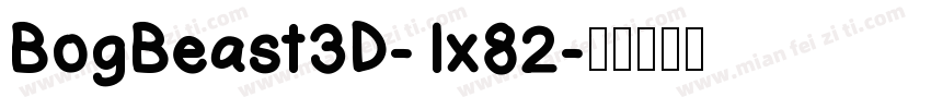 BogBeast3D-1x82字体转换