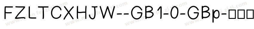 FZLTCXHJW--GB1-0-GBp字体转换
