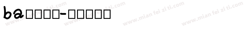 ba字体下载字体转换