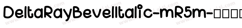 DeltaRayBevelItalic-mR5m字体转换