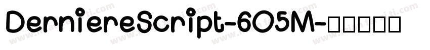 DerniereScript-6O5M字体转换