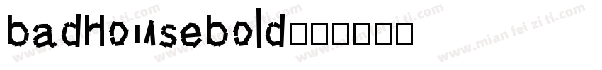 badhousebold字体转换
