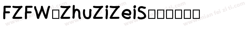 FZFW-ZhuZiZeiS字体转换