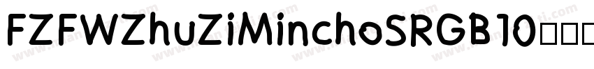FZFWZhuZiMinchoSRGB10字体转换
